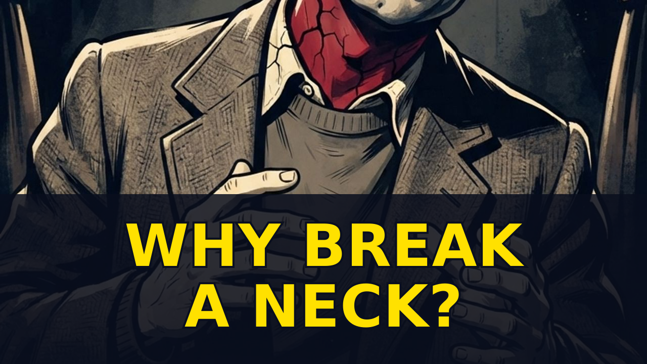 Wish Them a Broken Neck